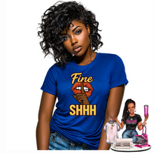 Load image into Gallery viewer, Fine SHHH Graphic Tee – Bold Lips & Attitude Shirt for Women