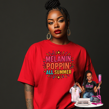 Load image into Gallery viewer, Melanin Poppin’ All Summer T-Shirt – Bold Afrocentric Summer Tee for Black Girl Magic Vibes