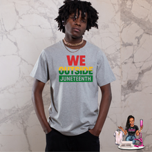 Load image into Gallery viewer, We Outside Juneteenth T-Shirt – Red, Gold & Green Afrocentric Freedom Tee