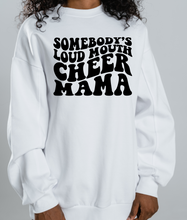 Load image into Gallery viewer, Somebody Loud Mouth Cheer Mama