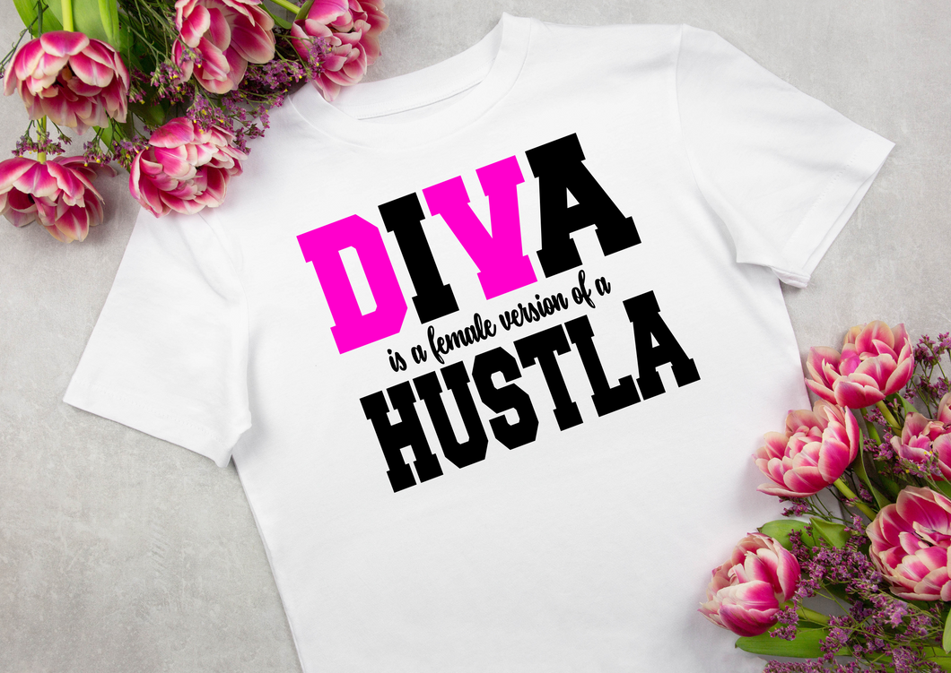 DIVA is a Female Hustla Tshirt
