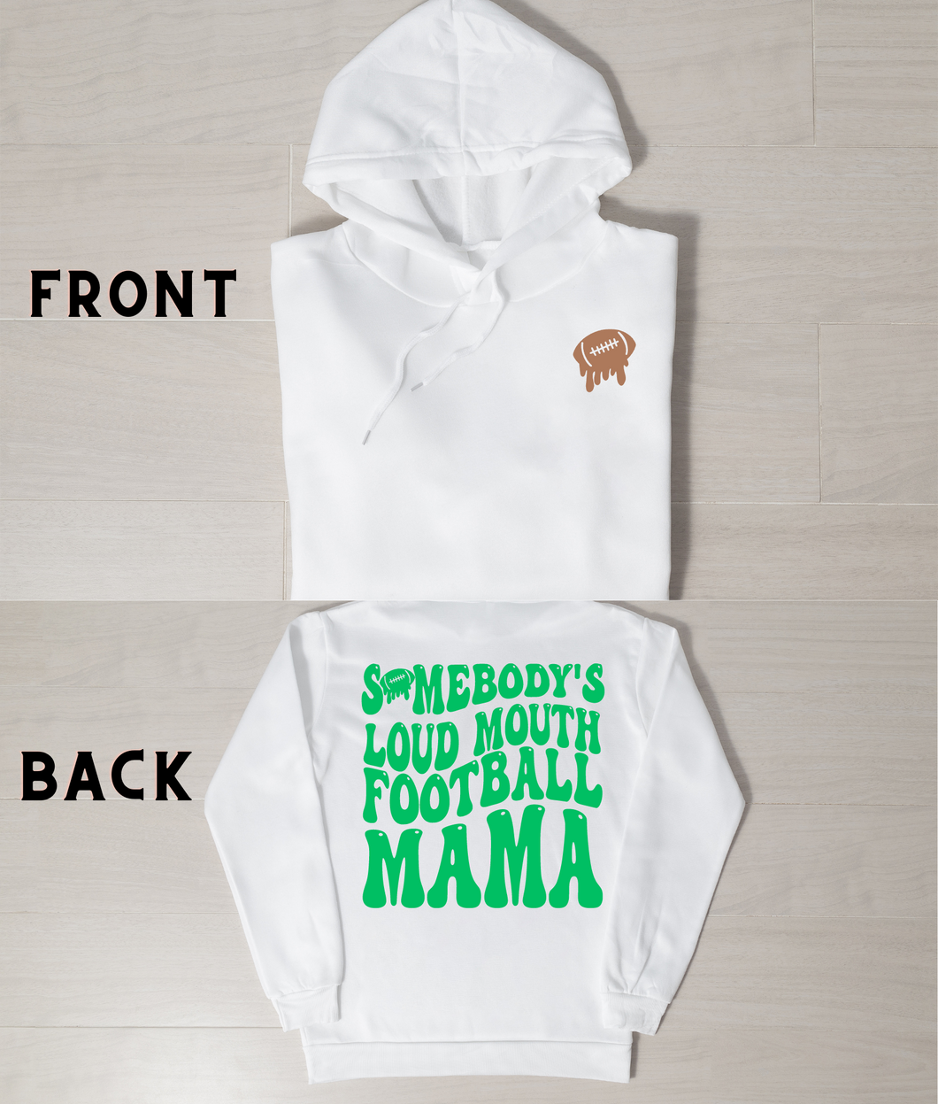 Somebody Loud Mouth Football Mama (Front and Back Design)