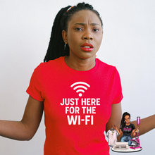 Load image into Gallery viewer, Just Here for the Wi-Fi Funny Graphic Tee – Unisex Internet Lover T-Shirt
