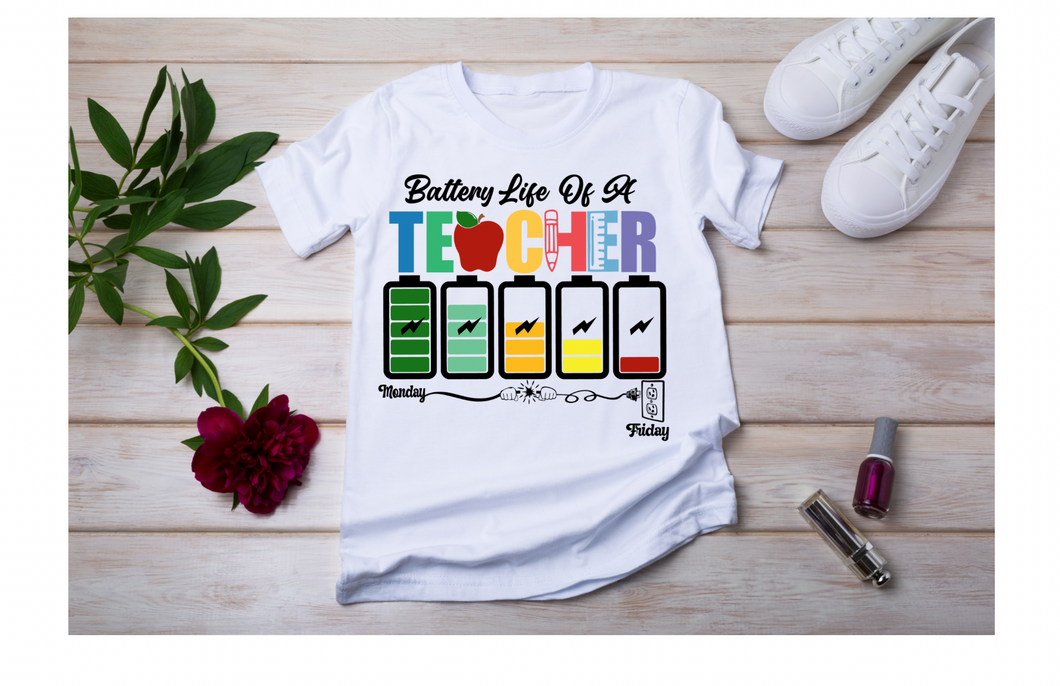 Battery Life of A Teacher Tshirt